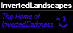 InvertedLandscapes - The Home of InvertedDarkness
